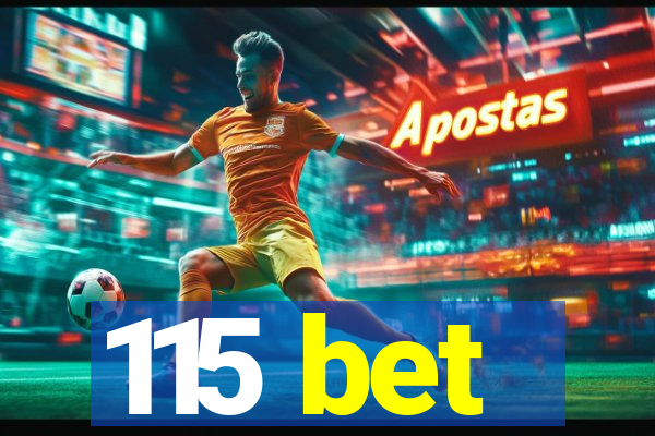 115 bet